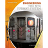 Engineering the NYC Subway System