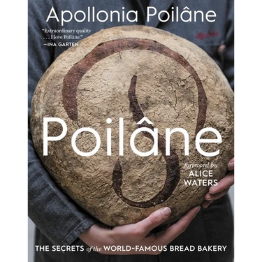 Poilâne: The Secrets of the World-Famous Bread Bakery