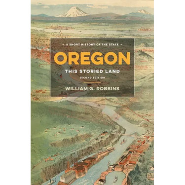 Oregon: This Storied Land