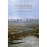 Wilderness in National Parks: Playground or Preserve