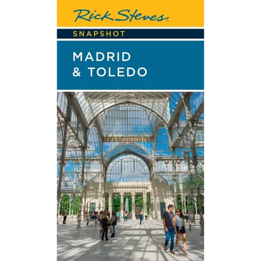 Rick Steves Snapshot Madrid & Toledo