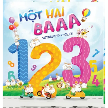 Mot Hai Baaa: a Vietnamese-English bilingual children's book: A counting book for baby, toddlers, children & kids