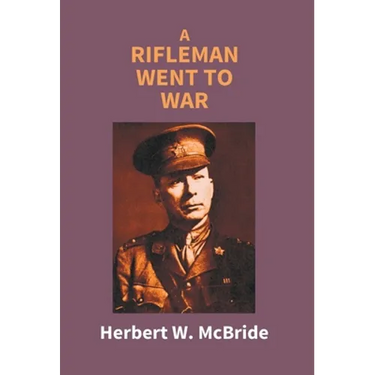 A Rifleman Went To War
