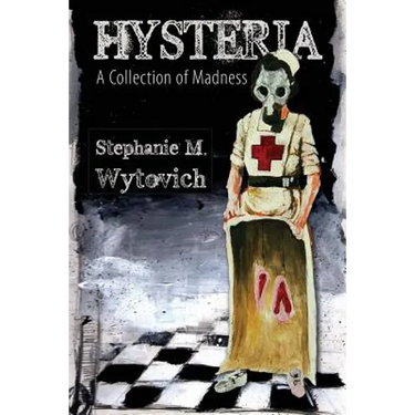 Hysteria: A Collection of Madness