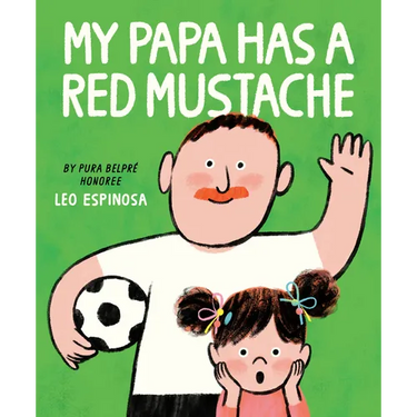 My Papa Has a Red Mustache