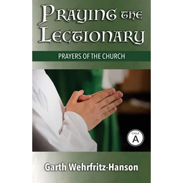 Praying the Lectionary, Cycle A: Prayers of the Church