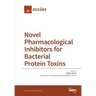 Novel Pharmacological Inhibitors for Bacterial Protein Toxins