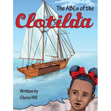 The ABCs of the Clotilda (version 2)