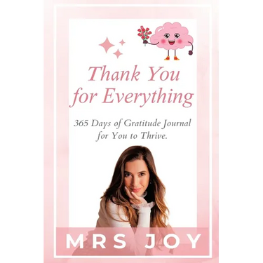 Thank You For Everything: 365-Days of Gratitude Journal for You to Thrive
