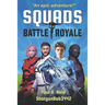 Squads: Battle Royale
