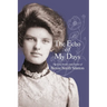 The Echo of My Days: The Lost Stories and Poems of Bessie Smith Stanton