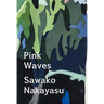 Pink Waves