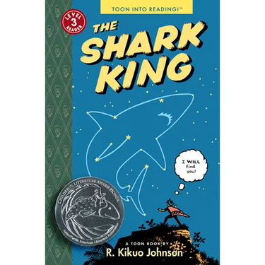 The Shark King: Toon Books Level 3