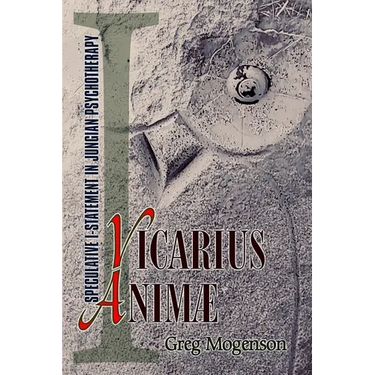 Vicarius Animae: Speculative I-statement in Jungian Psychotherapy