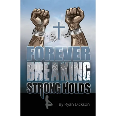 Forever Breaking Strongholds