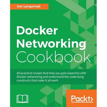 Docker Networking Cookbook