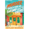 Murder with a Side of Shrimp and Grits: An addictive, cozy culinary mystery