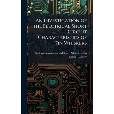 An Investigation of the Electrical Short Circuit Characteristics of Tin Whiskers