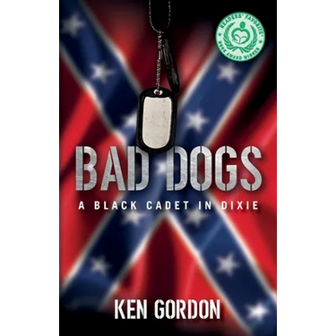 Bad Dogs: A Black Cadet in Dixie