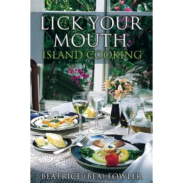 Lick Your Mouth - Island Cooking