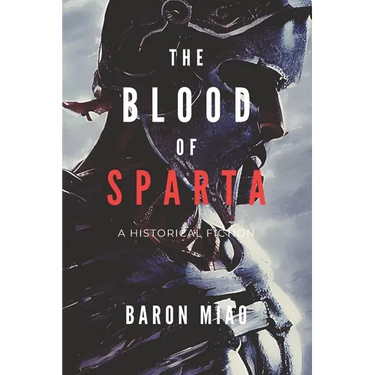 The Blood of Sparta: The Legacy of the 300