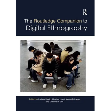The Routledge Companion to Digital Ethnography