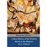 A Short History of the World and Russia in the Shadows