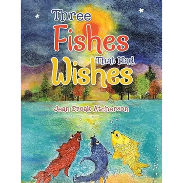 Three Fishes That Had Wishes