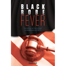 Black Robe Fever: The Role of the Judge in American Society