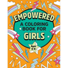 Empowered: A Coloring Book for Girls