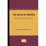The Welsh in America: Letters From the Immigrants