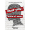 Random Thoughts: The Sh*t We Don't Talk About