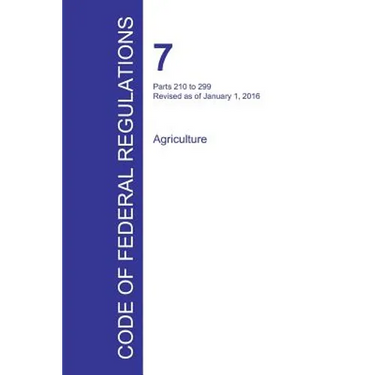 Code of Federal Regulations Title 7, Volume 4, January 1, 2016
