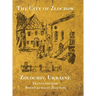 The City of Zloczow (Zolochiv, Ukraine)