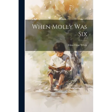 When Molly Was Six