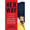 Her Way: The Hopes and Ambitions of Hillary Rodham Clinton