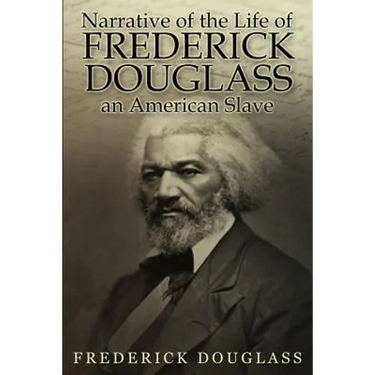 Narrative of the Life of Frederick Douglass, an American Slave