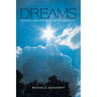 Dreams: Guidance from Within... A Christian Perspective
