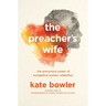 The Preacher's Wife: The Precarious Power of Evangelical Women Celebrities