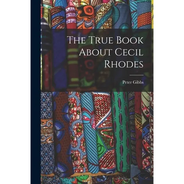 The True Book About Cecil Rhodes