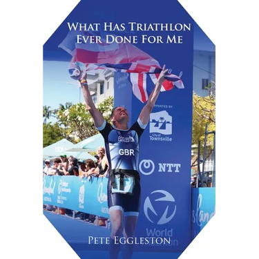 What Has Triathlon Ever Done for Me? Life Lessons From An Amateur Triathlete