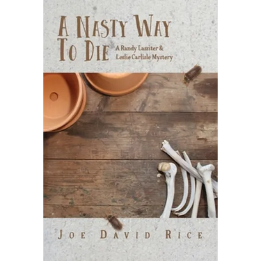 A Nasty Way to Die: A Randy Lassiter & Leslie Carlisle Mystery