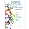 Pastoral Care and Counseling: An Introduction