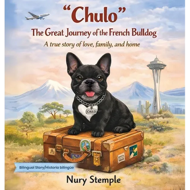 "Chulo" The Great Journey of the French Bulldog