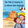 The Tide is Coming In / La marea está llegando