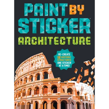 Paint by Sticker (Official): Architecture: Re-Create 12 Historic Structures One Sticker at a Time!