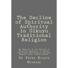 The Decline of Spiritual Authority in Gikuyu Traditional Religion