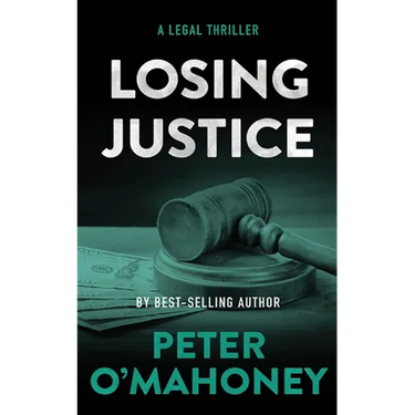 Losing Justice: A Legal Thriller