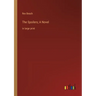 The Spoilers; A Novel: in large print