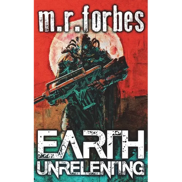 Earth Unrelenting